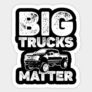 Big Trucks Matter Lifted Trucks Sticker